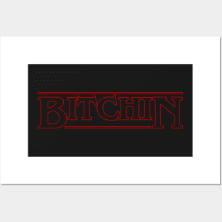 Bitchin! Posters and Art